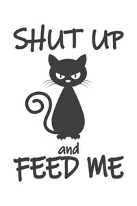 Shut Up And Feed Me