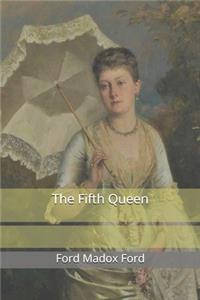 The Fifth Queen