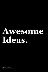 Awesome Ideas