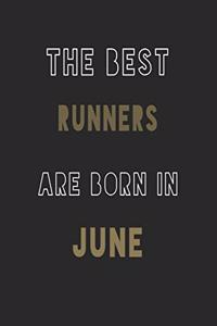 The Best runners are Born in June journal