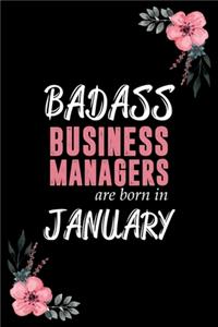 Badass Business Managers are born in January
