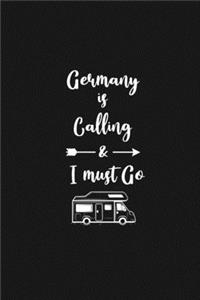 Germany is Calling and I Must Go