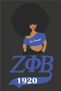 Zeta Phi Beta So Sweet
