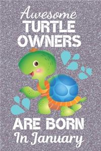 Awesome Turtle Owners Are Born In January