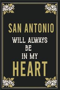 San Antonio Will Always Be In My Heart