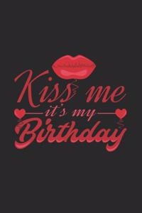Kiss me it's my birthday