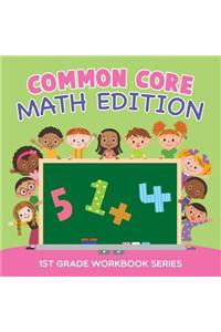 Common Core Math Edition