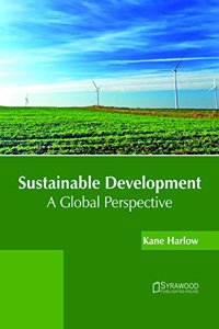 Sustainable Development: A Global Perspective