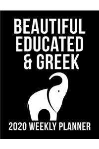 Beautiful Educated & Greek 2020 Weekly Planner