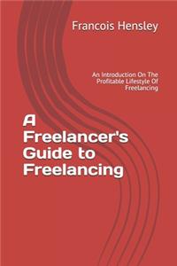 Freelancer's Guide to Freelancing