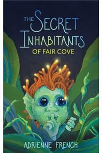 The Secret Inhabitants of Fair Cove