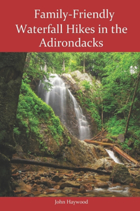 Family-Friendly Waterfall Hikes in the Adirondacks