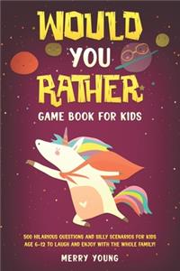 Would You Rather Game Book For Kids