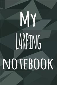 My LARPing Notebook