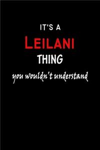 It's a Leilani Thing You Wouldn't Understandl