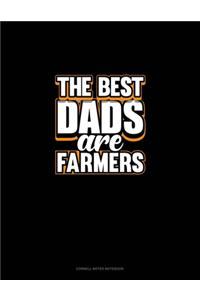 The Best Dads Are Farmers