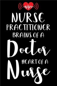 Nurse Practitioner Brains Of A Doctor Heart Of A Nurse