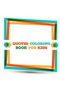 Quotes coloring book for kids