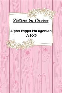 Sisters by Choice Alpha Kappa Pi Agonian