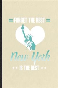 Forget the Rest New York Is the Best
