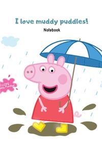 I love dancing and jumping in muddy puddles - Big Notebook for Gradeschoolers