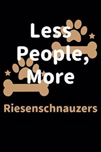 Less People, More Riesenschnauzers