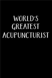 World's Greatest Acupuncturist