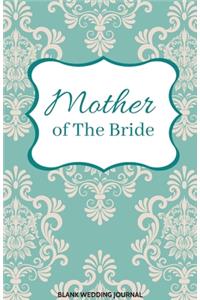 Mother of The Bride Small Size Blank Journal-Wedding Planner&To-Do List-5.5
