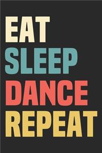 Eat Sleep Dance Repeat