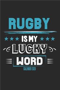 Rugby Is My Lucky Word Calender 2020