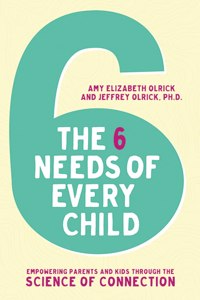 The 6 Needs of Every Child