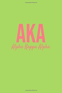 AKA Alpha Kappa Alpha