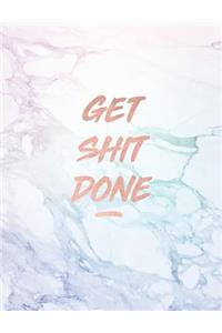 Get Shit Done