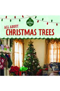 All about Christmas Trees