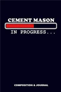 Cement Mason in Progress