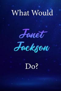 What Would Janet Jackson Do?