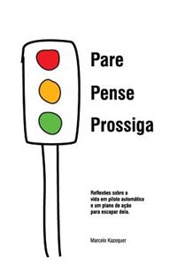 Pare, Pense E Prossiga - Reflex