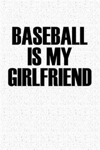 Baseball Is My Girlfriend