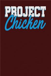 Project Chicken