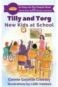 Tilly and Torg - New Kids At School