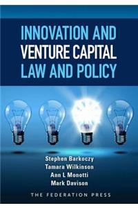 Innovation and Venture Capital Law and Policy