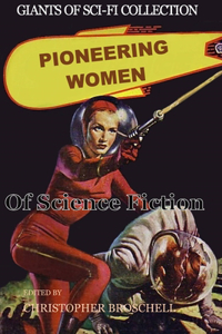 Pioneering Women of Science Fiction