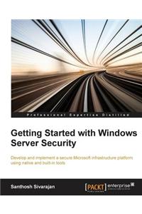 Getting Started with Windows Server Security