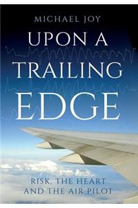 Upon A Trailing Edge