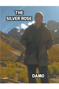 The Silver Rose