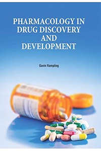 PHARMACOLOGY IN DRUG DISCOVERY AND DEVELOPMENT