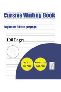 Cursive Writing Book (Beginners 9 lines per page)