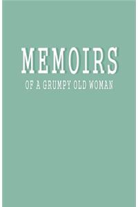 Memoirs of a Grumpy Old Woman