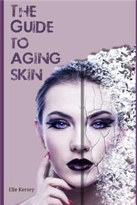 Guide to Aging Skin