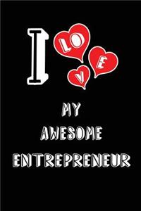 I Love My Awesome Entrepreneur